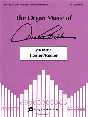 The Organ Music Of Diane Bish #1 (Lenten-Easter): (Arr. Diane Bish): Orgue