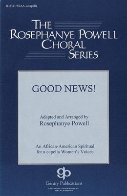 Good News: (Arr. Rosephanye Powell): Voix Hautes et Accomp.