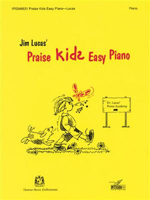 Praise Kids Easy Piano: (Arr. Jim Lucas): Solo de Piano