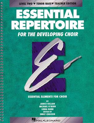 Janice Killian: Essential Repertoire for the Developing Choir: Chœur Mixte et Accomp.