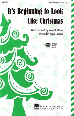 Meredith Willson: It's Beginning to Look Like Christmas: (Arr. Roger Emerson): Chœur Mixte et Accomp.