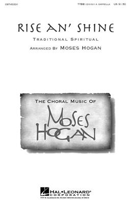 Rise An' Shine: (Arr. Moses Hogan): Voix Basses A Capella