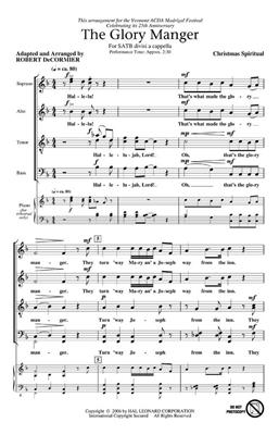 The Glory Manger: (Arr. Robert DeCormier): Chœur Mixte A Cappella
