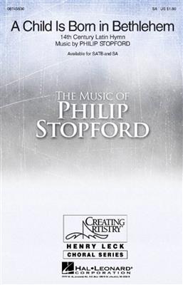 Philip W. J. Stopford: A Child is Born in Bethlehem: Voix Hautes et Accomp.