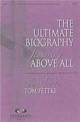 Lenny LeBlanc: The Ultimate Biography: (Arr. Tom Fettke): Chœur Mixte et Accomp.