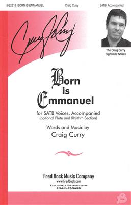 Born Is Emmanuel: Chœur Mixte et Accomp.
