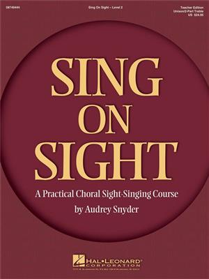 Sing on Sight - A Practical Sight-Singing Course: Chœur Mixte et Accomp.