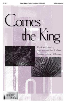 Pete Carlson: Comes The King: (Arr. Dave Williamson): Chœur Mixte et Accomp.