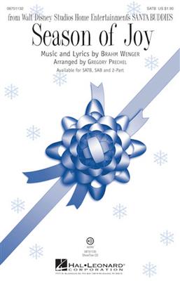 Brahm Wenger: Season of Joy: (Arr. Gregory Prechel): Chœur Mixte et Accomp.