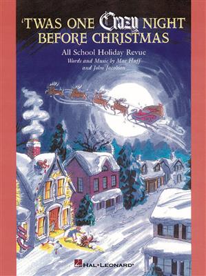 John Jacobson: 'Twas One Crazy Night Before Christmas (Musical): Chœur Mixte et Accomp.