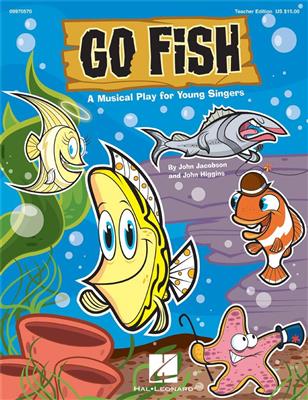 John Jacobson: Go Fish! (Teacher ed.): Chœur d'Enfants