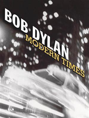 Bob Dylan: Bob Dylan - Modern Times: Piano, Voix & Guitare