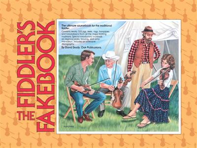 The Fiddler's Fakebook: (Arr. David Brody): Mélodie, Paroles et Accords