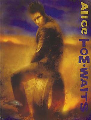 Tom Waits: Tom Waits - Alice: Piano, Voix & Guitare