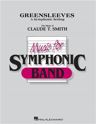 Claude T. Smith: Greensleeves: Orchestre d'Harmonie