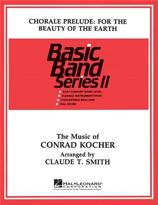 Claude T. Smith: Chorale: For the Beauty of the Earth: Orchestre d'Harmonie