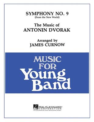 Antonín Dvořák: Symphony No. 9: New World: (Arr. James Curnow): Orchestre d'Harmonie