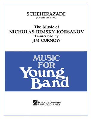 Nikolai Rimsky-Korsakov: Scheherazade: (Arr. James Curnow): Orchestre d'Harmonie