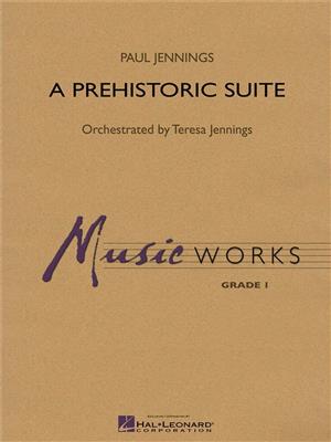Paul Jennings: A Prehistoric Suite: Orchestre d'Harmonie