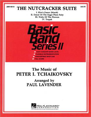 Pyotr Ilyich Tchaikovsky: Nutcracker Suite: (Arr. Paul Lavender): Orchestre d'Harmonie