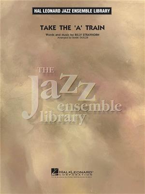 Take the 'A' Train: (Arr. Mark Taylor): Jazz Band