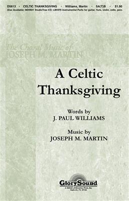 J. Paul Williams: A Celtic Thanksgiving: Chœur Mixte et Accomp.