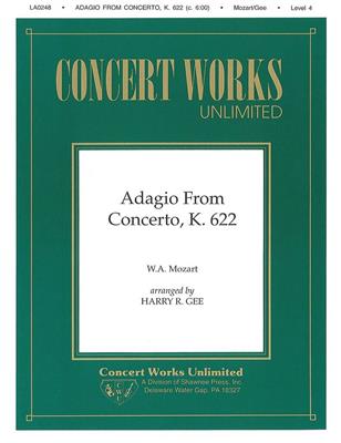 Wolfgang Amadeus Mozart: Adagio from Concerto, K. 622 Clarinet/Piano: (Arr. Harry R. Gee): Solo pour Clarinette