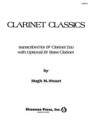 Clarinet Classics: (Arr. Hugh M. Stuart): Clarinettes (Ensemble)