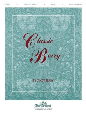 Classic Berry: (Arr. Cindy Berry): Solo de Piano