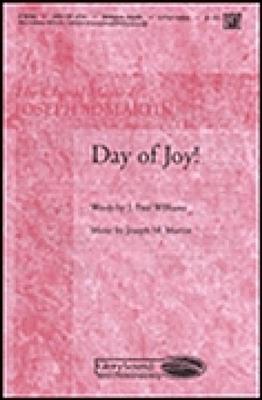 J. Paul Williams: Day of Joy!: Voix Hautes et Accomp.