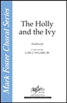 The Holly and the Ivy: (Arr. Carl Nygard): Voix Hautes A Cappella