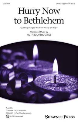 Don Besig: Hurry, Hurry to Bethlehem: Chœur Mixte et Accomp.
