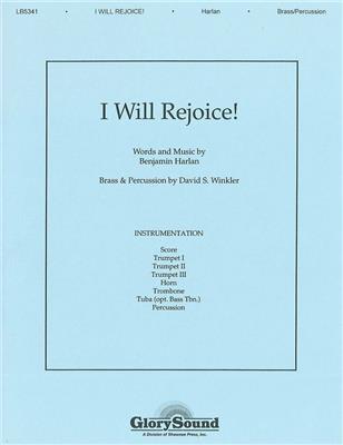 Benjamin Harlan: I Will Rejoice: Chœur Mixte et Ensemble