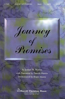 Joseph M. Martin: Journey of Promises: Chœur Mixte et Accomp.