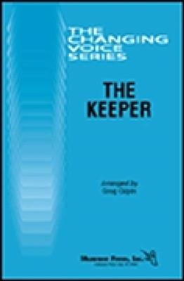The Keeper: (Arr. Greg Gilpin): Voix Basses et Accomp.