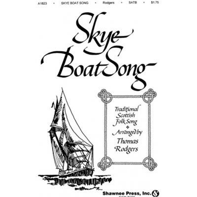 Skye Boat Song: (Arr. Thomas Rodgers): Chœur Mixte et Accomp.