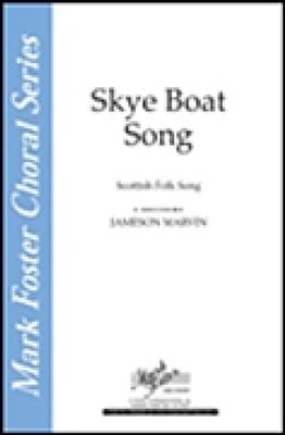 Skye Boat Song: (Arr. Jameson Marvin): Voix Basses A Capella