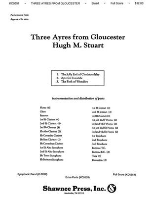 Hugh M. Stuart: Three Ayres from Gloucester: Orchestre d'Harmonie