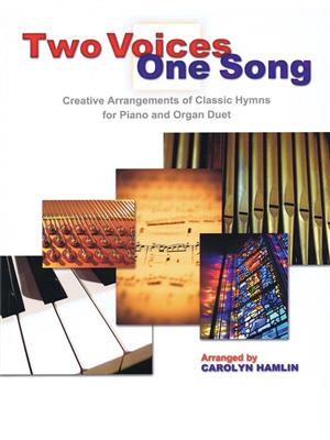Two Voices One Song: (Arr. Carolyn Hamlin): Duo pour Pianos
