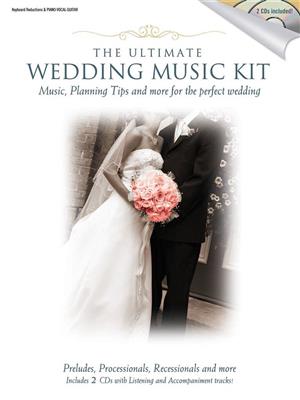 The Ultimate Wedding Music Kit: Piano, Voix & Guitare