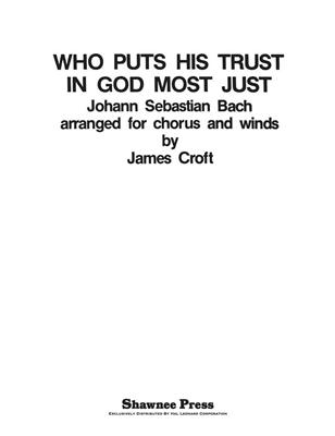 Johann Sebastian Bach: Who puts His Trust in God Most Just: (Arr. James Croft): Orchestre d'Harmonie
