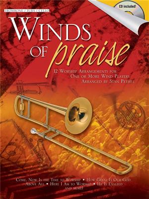 Winds of Praise: (Arr. Stan Pethel): Solo pourTrombone
