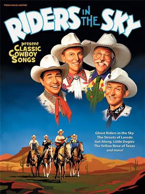 Riders in the Sky: Riders in the Sky - Classic Cowboy Songs: Piano, Voix & Guitare
