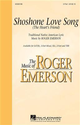 Shoshone Love Song: (Arr. Roger Emerson): Voix Hautes et Accomp.