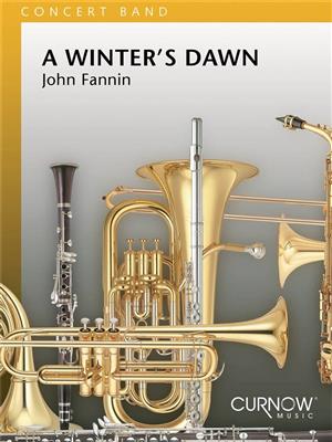 John Fannin: A Winter's Dawn: Orchestre d'Harmonie