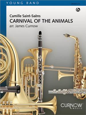 Camille Saint-Saëns: Carnival of the animals: (Arr. James Curnow): Orchestre d'Harmonie