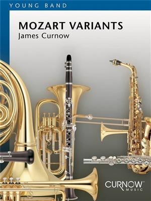 James Curnow: Mozart Variants: Orchestre d'Harmonie