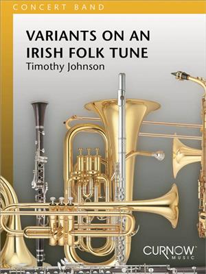 Timothy Johnson: Variants on an Irish folk tune: Orchestre d'Harmonie