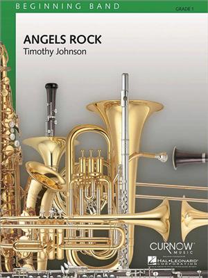 Angels Rock: (Arr. Timothy Johnson): Orchestre d'Harmonie