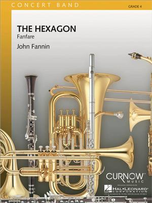John Fannin: The Hexagon: Orchestre d'Harmonie
